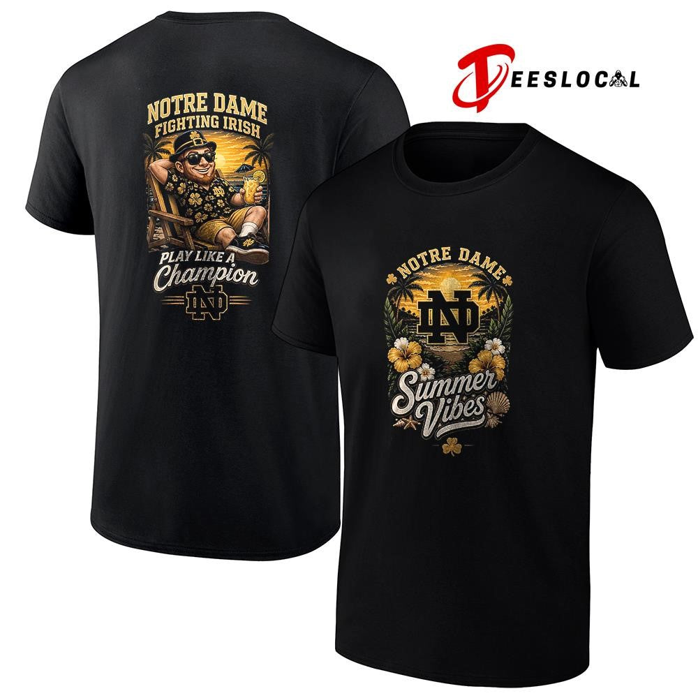 Notre Dame Fighting Irish Summer Vibes play like a champion shirt Unisex