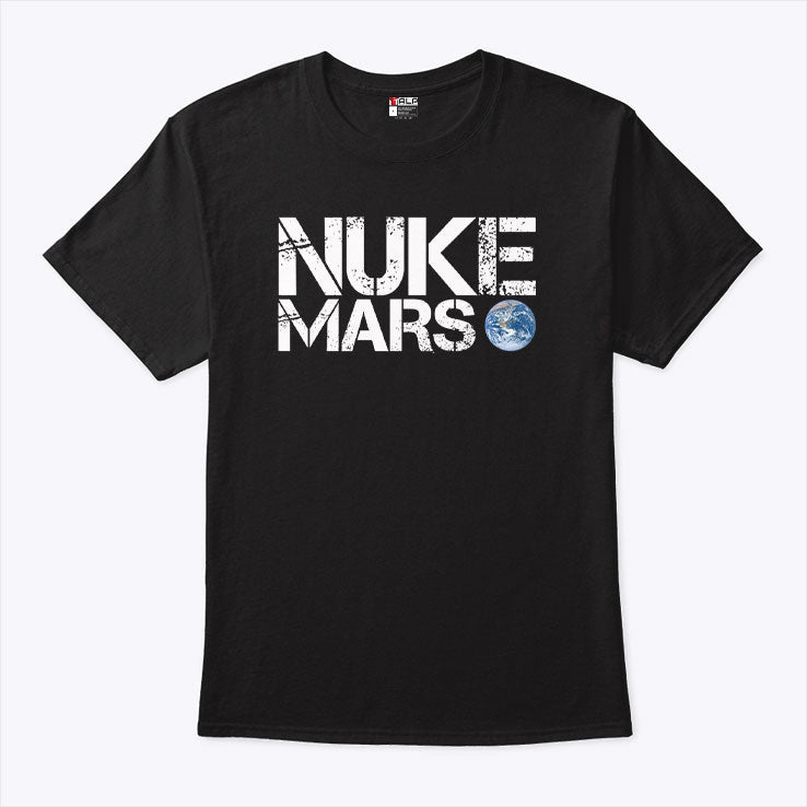 Nuke Mars Elon Musk T Shirt Unisex