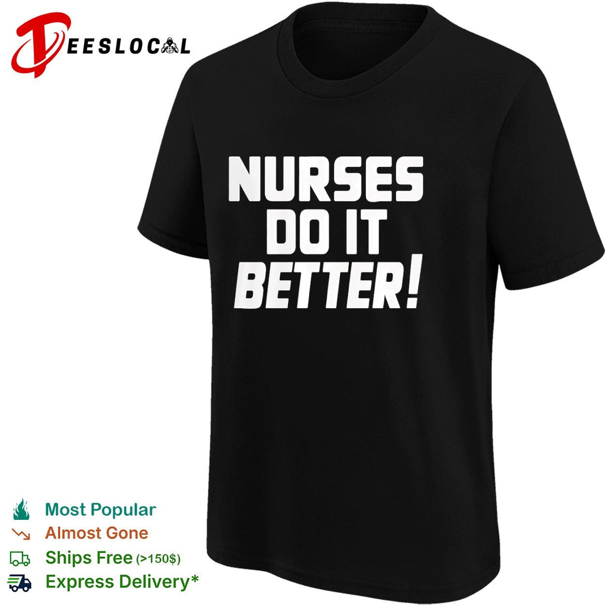 Nurses do it better shirt Unisex