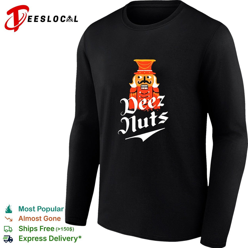 Nutcracker Deez Nuts Funny Christmas Holiday Humor Wordplay Graphic Novelty shirt Unisex