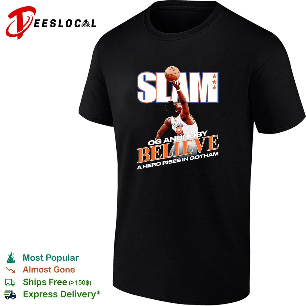 OG Anunoby 8 SLAM Believe a hero rises in Gotham Knicks fan poster shirt Unisex