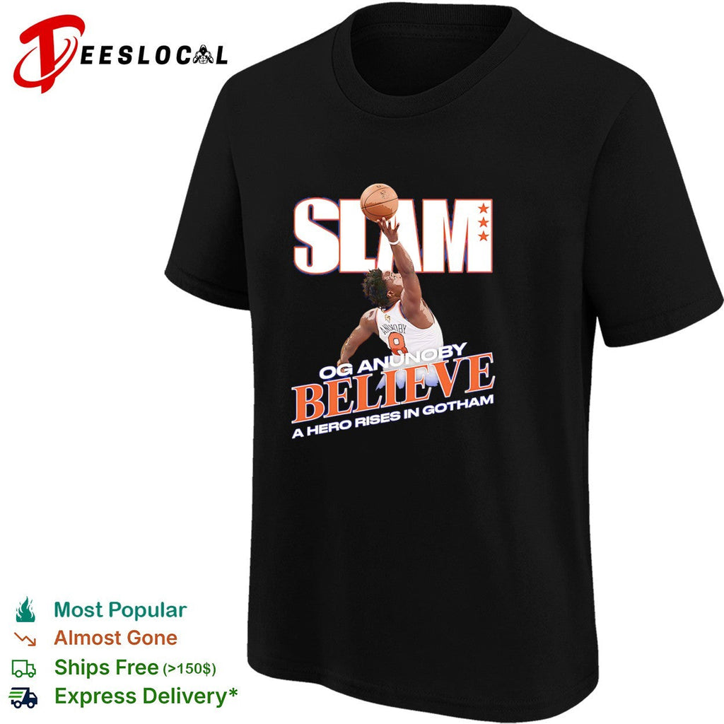 OG Anunoby NY Knicks believe dunk slam a hero rises in Gotham shirt Unisex