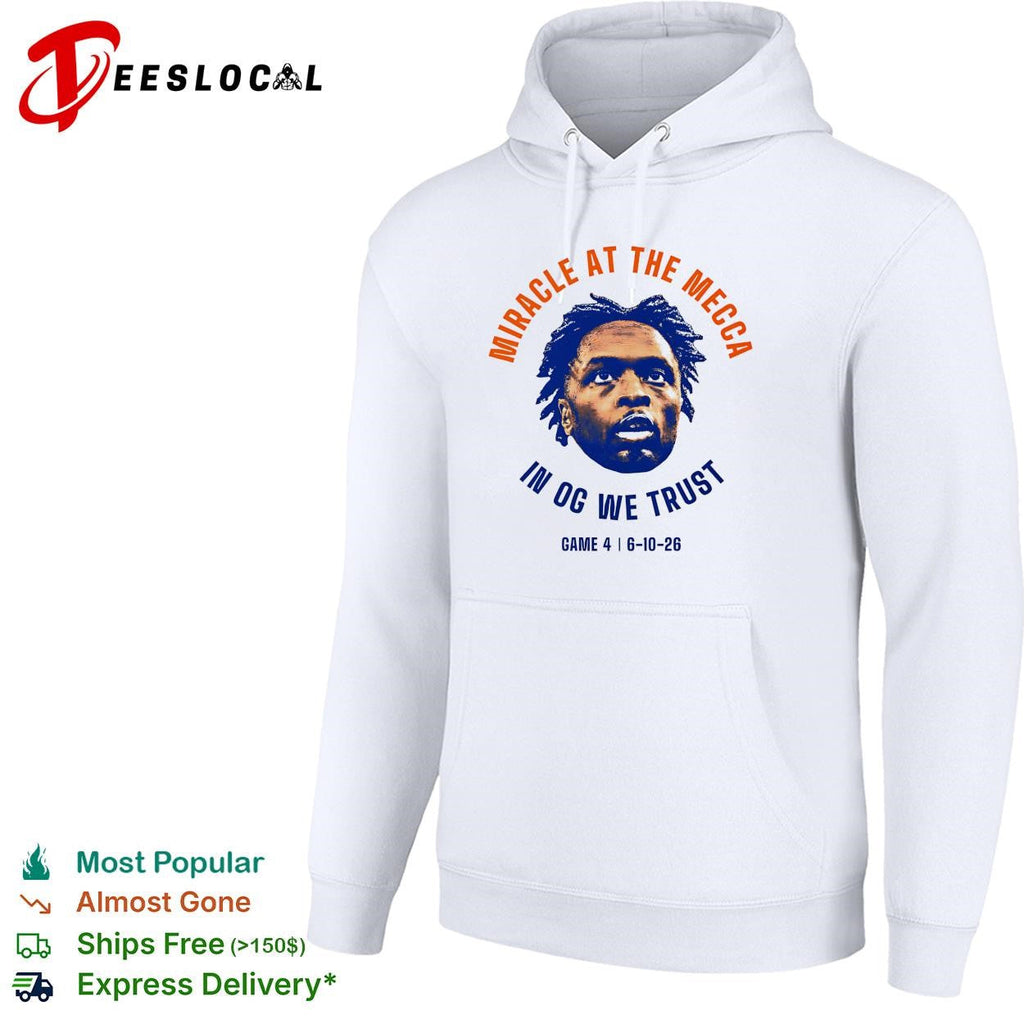 OG Anunoby miracle at the Mecca in OG we trust Game 4 6-10-26 Knicks shirt Unisex