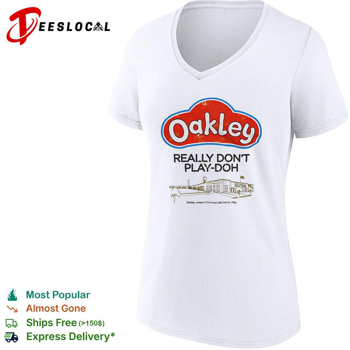 Oakley really don’t playdoh parody logo Cincinnati grew up to play graphic shirt Unisex