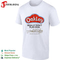Oakley really don’t playdoh parody logo Cincinnati grew up to play graphic shirt Unisex