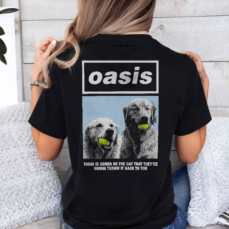 Oasis Today Is Gonna Be The Day That They’re Gonna Throw It Back To You Shirt Unisex