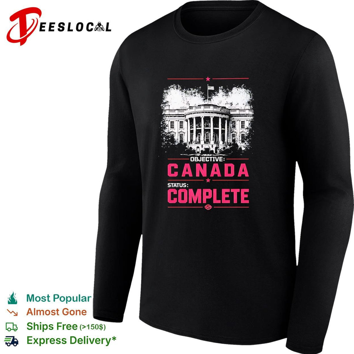 Objective Canada status complete White House illustration bold pink text shirt Unisex