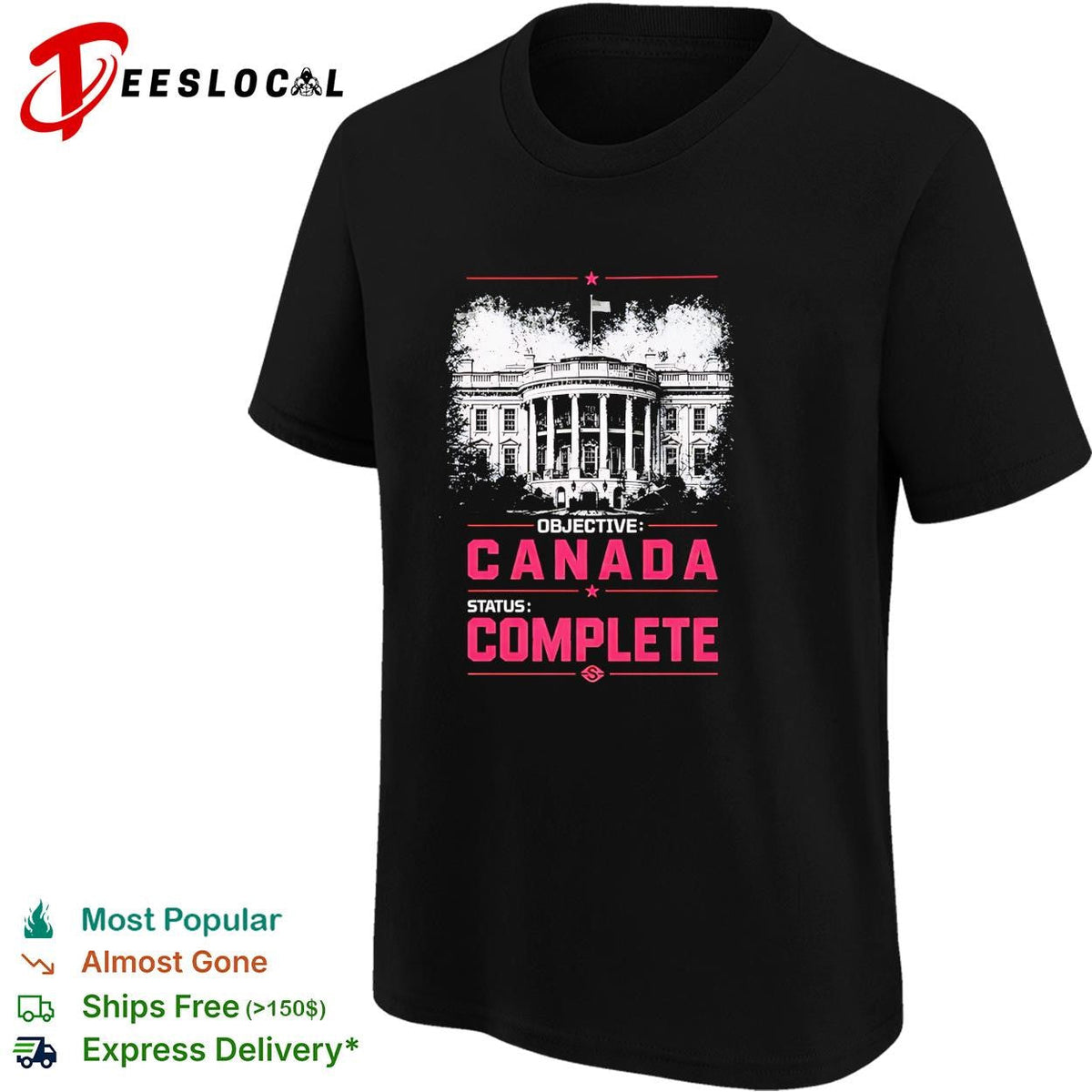 Objective Canada status complete White House illustration bold pink text shirt Unisex