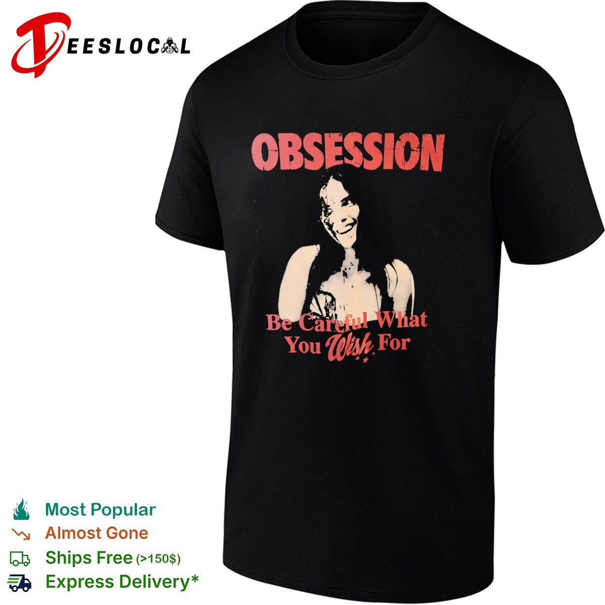 Obsession Be Careful What You Wish For horror film shirt Unisex