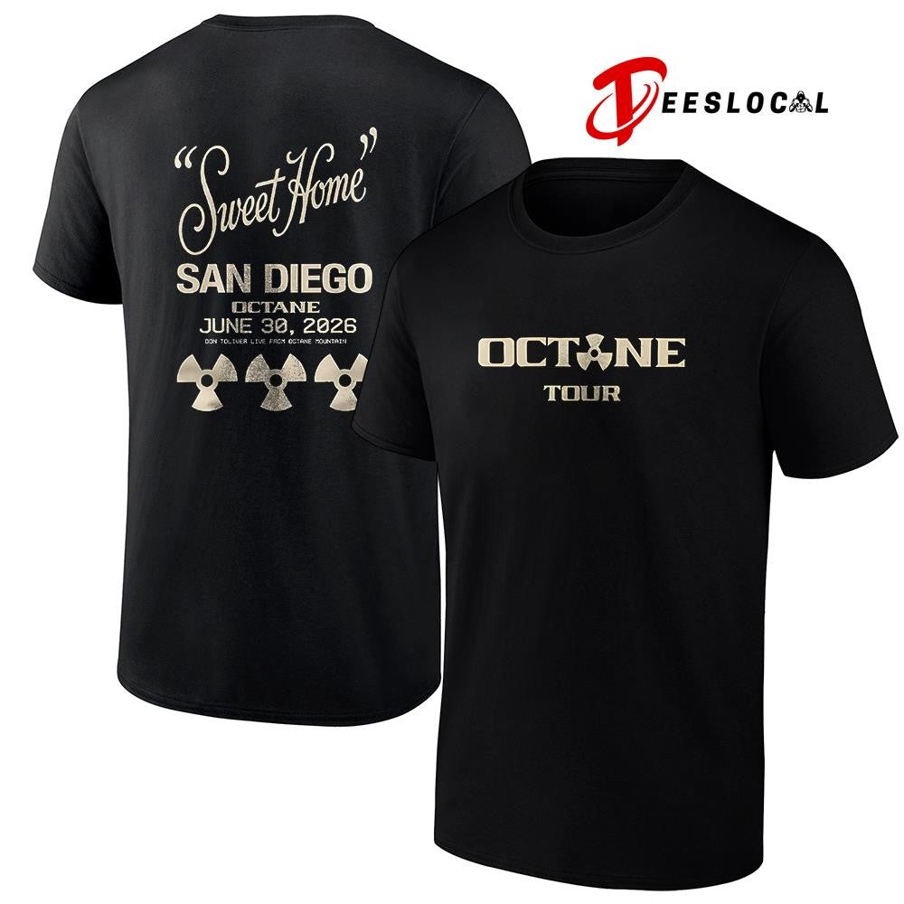 Octane tour Sweet Home Sna Diego shirt Unisex
