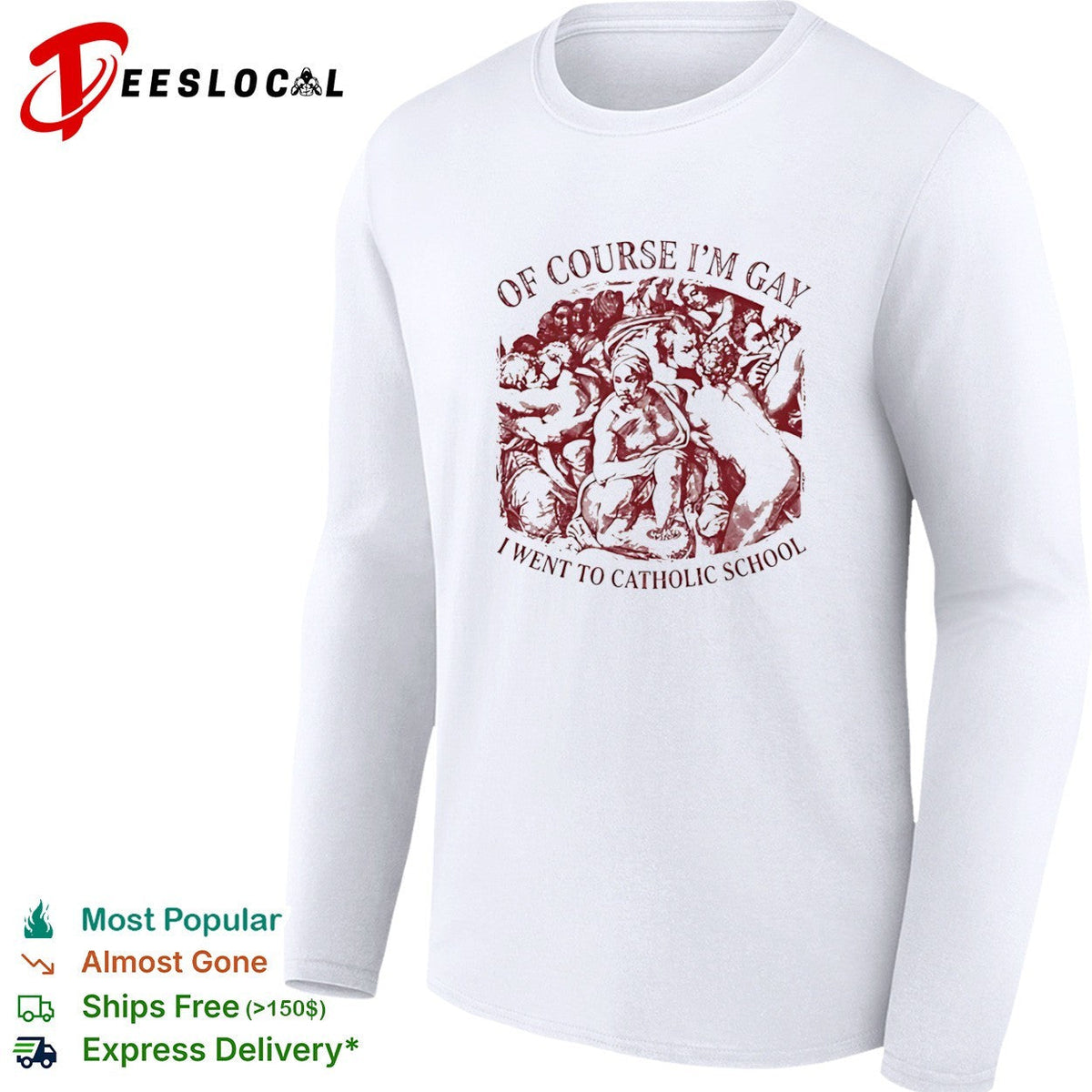 Of course I am gay I went to Catholic school shirt Unisex