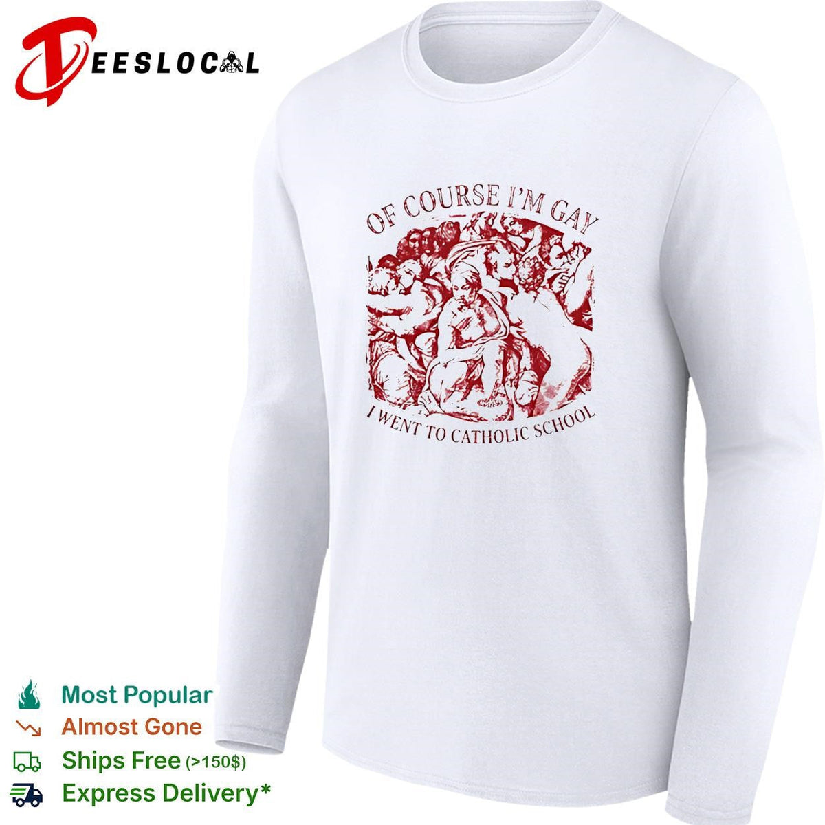 Of course I’m gay I went to Catholic school Renaissance art parody shirt Unisex