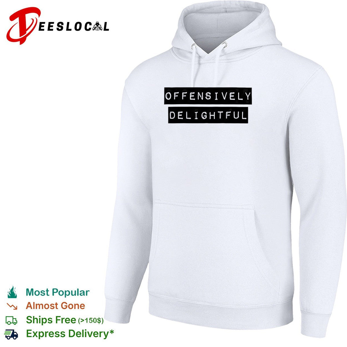 Offensively Delightful shirt Unisex