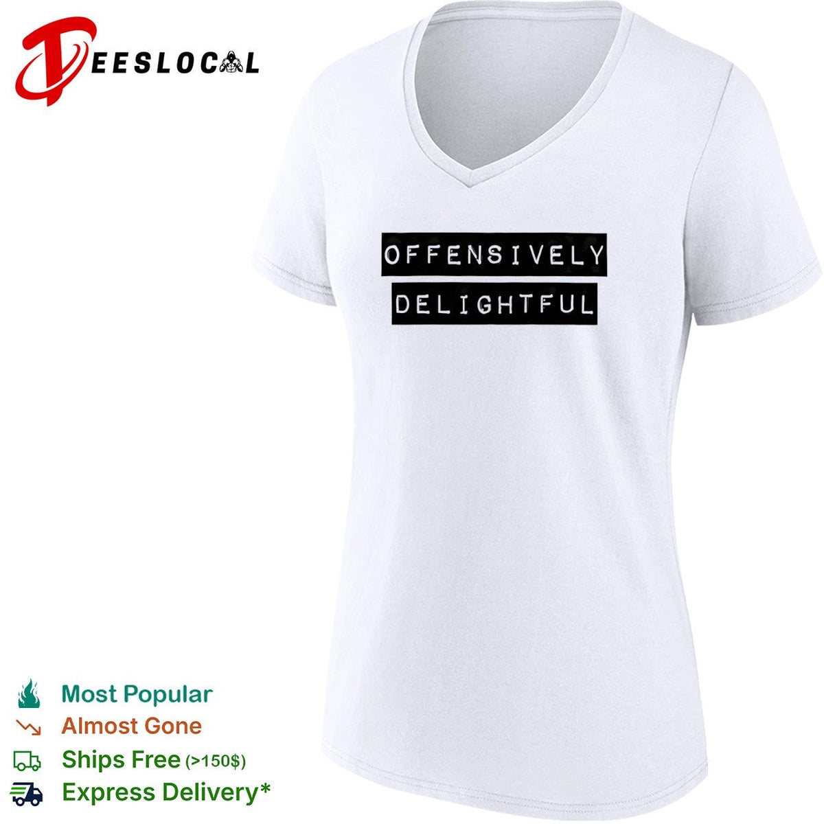 Offensively Delightful shirt Unisex