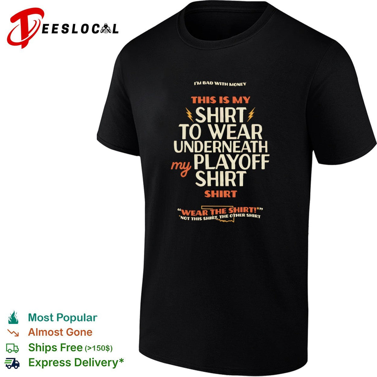Oklahoma City Thunder I am bad with money this is my shirt to wear underneath shirt Unisex