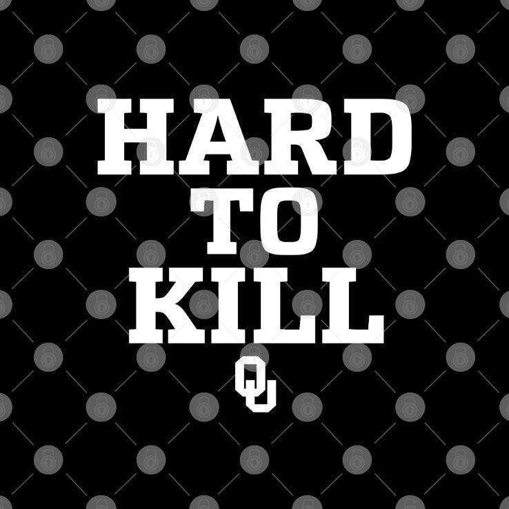 Oklahoma Sooners Hard To Kill T Shirt Unisex