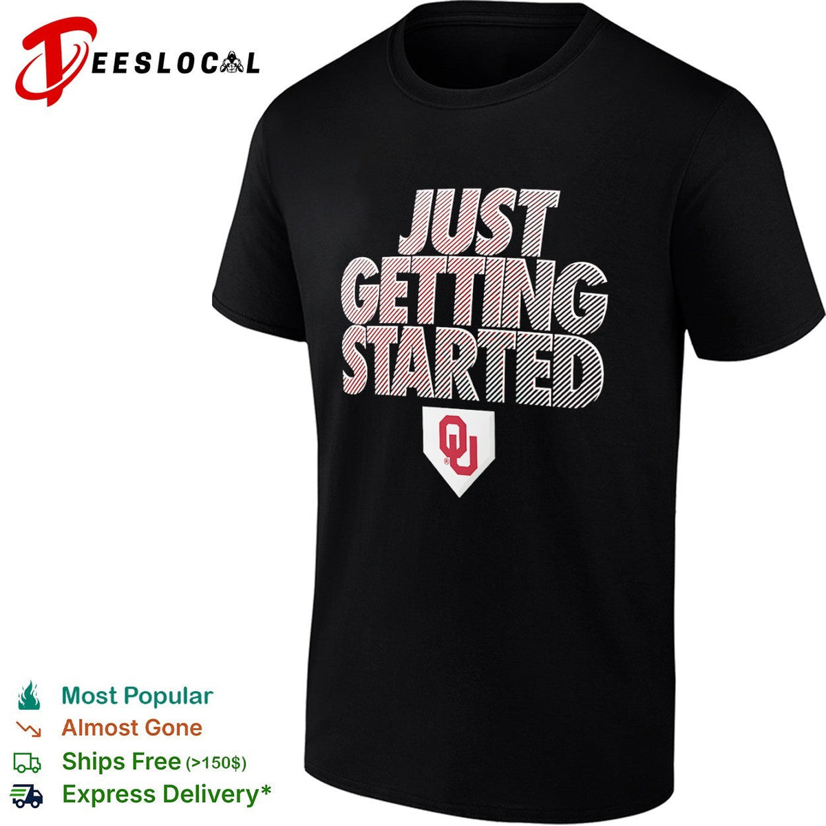 Oklahoma Sooners Just Getting Started NCAA Baseball Logo shirt Unisex