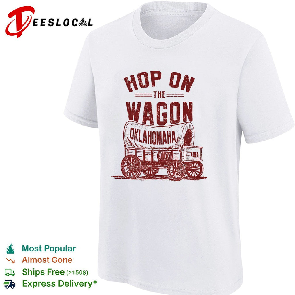 Oklahoma Sooners hop on the wagon Oklahomaha shirt Unisex