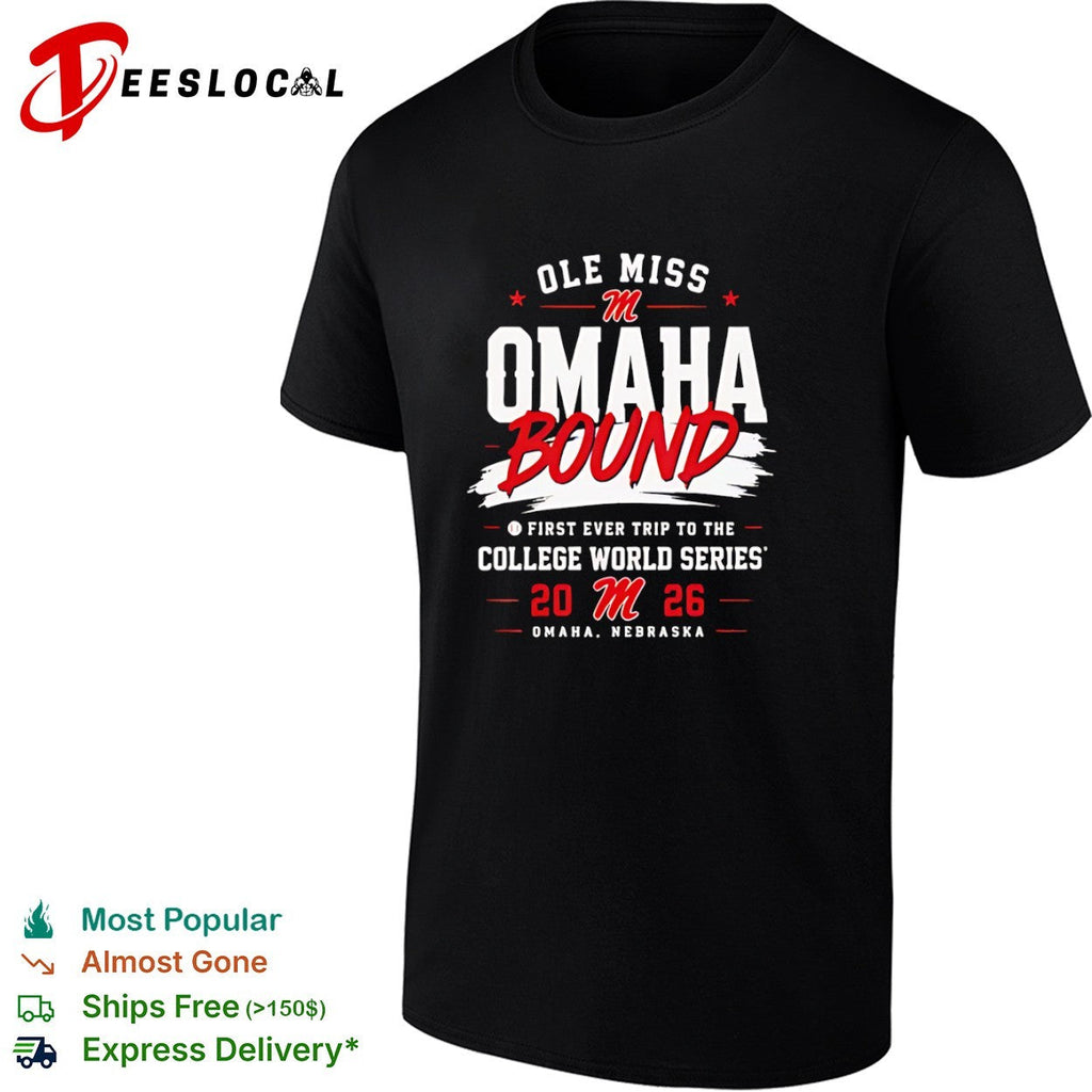 Ole Miss Omaha Bound First Ever Trip to the College World Series 2026 Omaha shirt Unisex