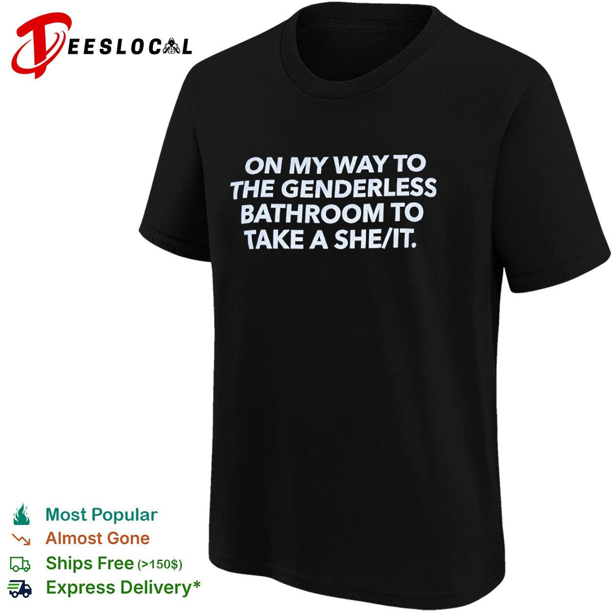 On my way to the genderless bathroom to take a she it shirt Unisex