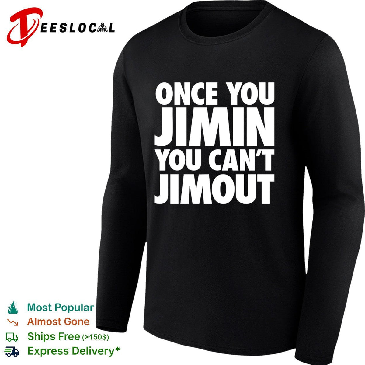Once you Jimin you cant Jimout BTS Kpop Shirt Unisex