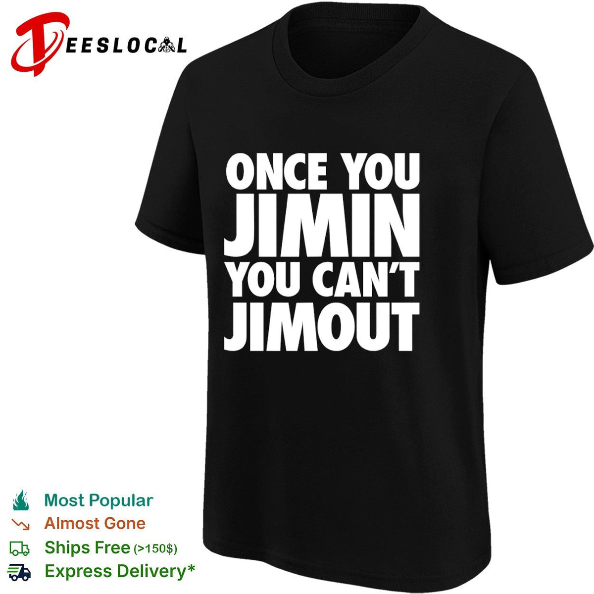 Once you Jimin you cant Jimout BTS Kpop Shirt Unisex
