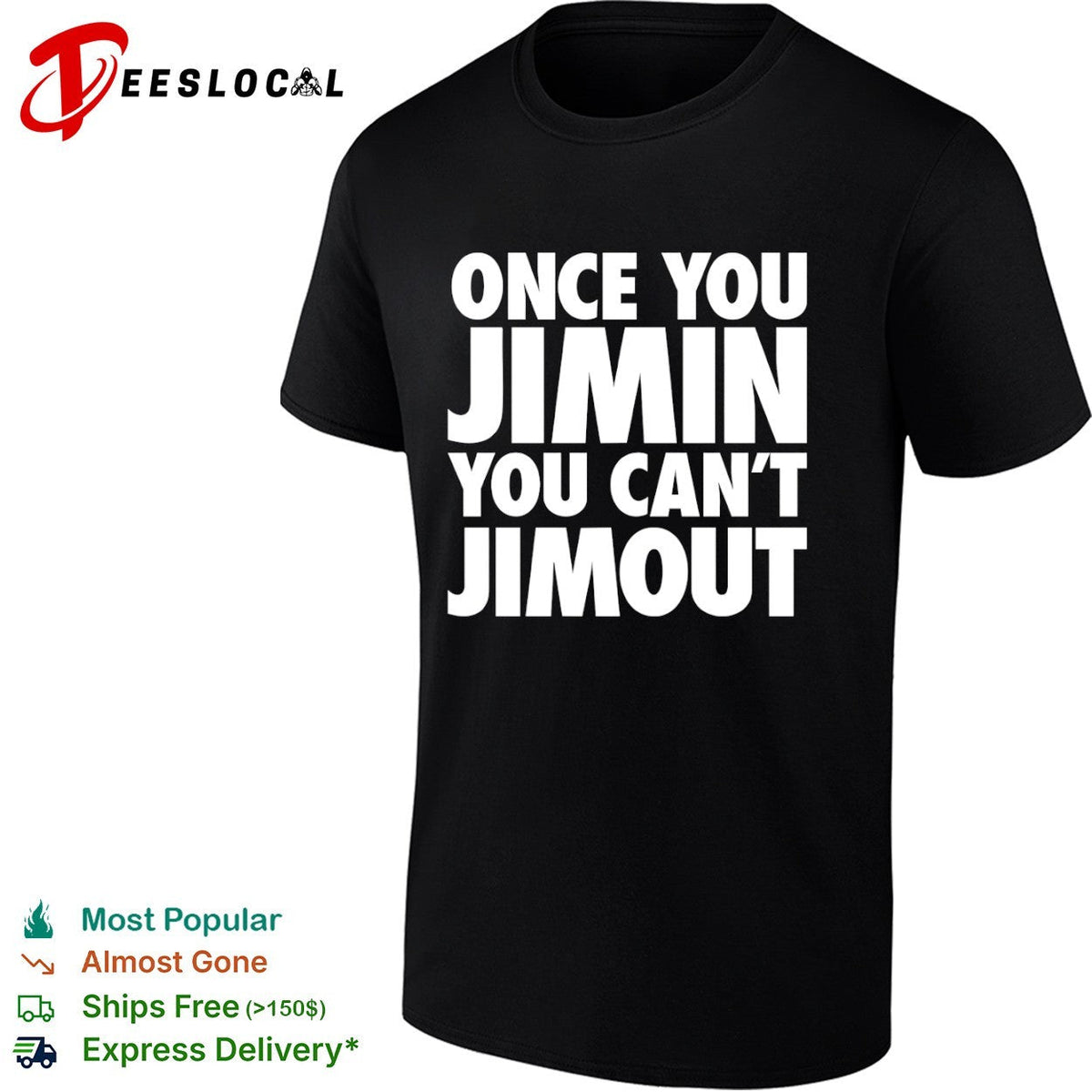 Once you Jimin you cant Jimout BTS Kpop Shirt Unisex