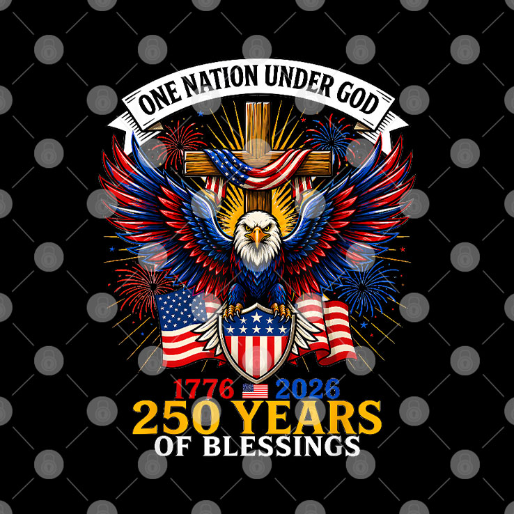 One Nation Under God 250 Years Of Blessings Shirt Unisex