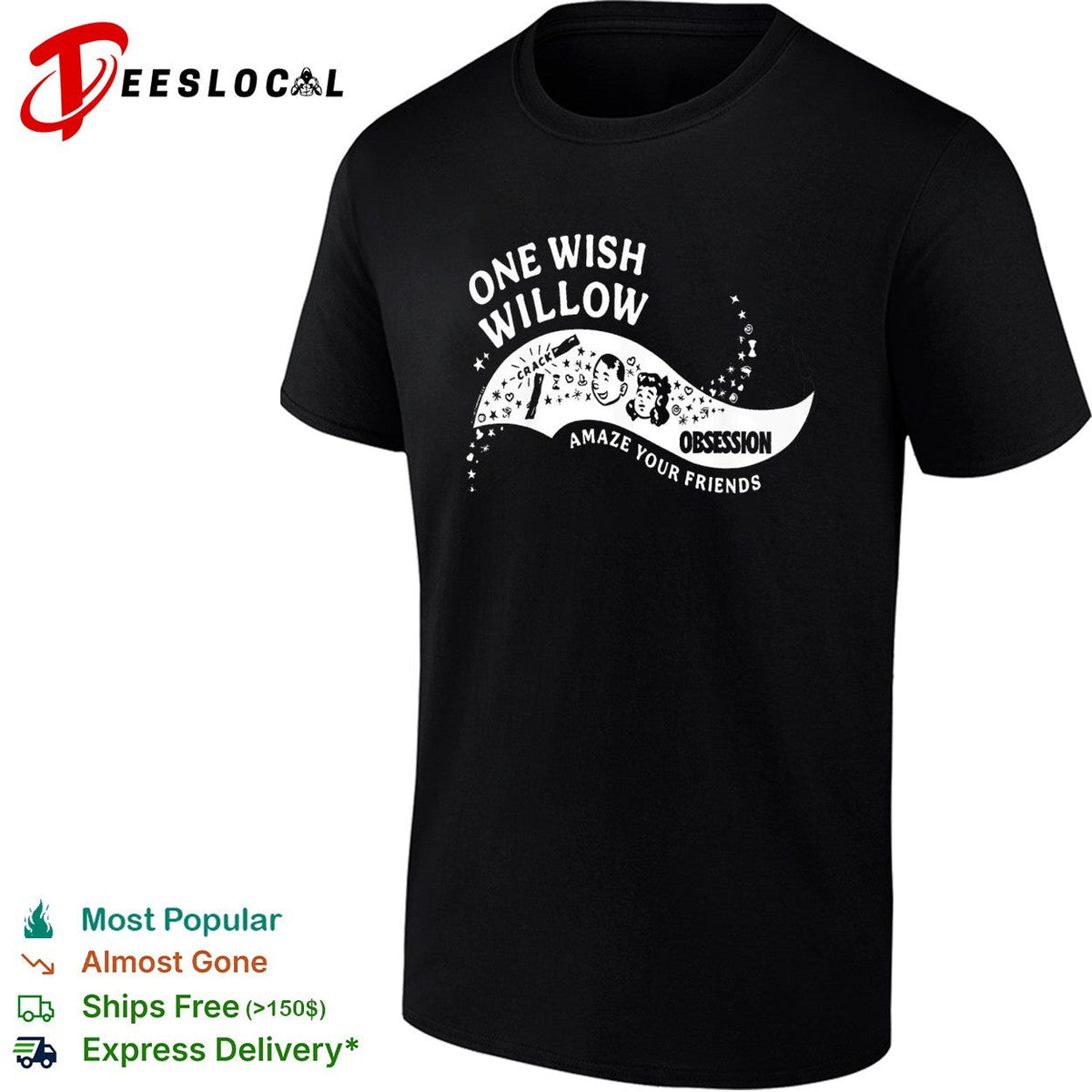 One wish Willow obsession amaze your friends retro candy parody graphic shirt Unisex