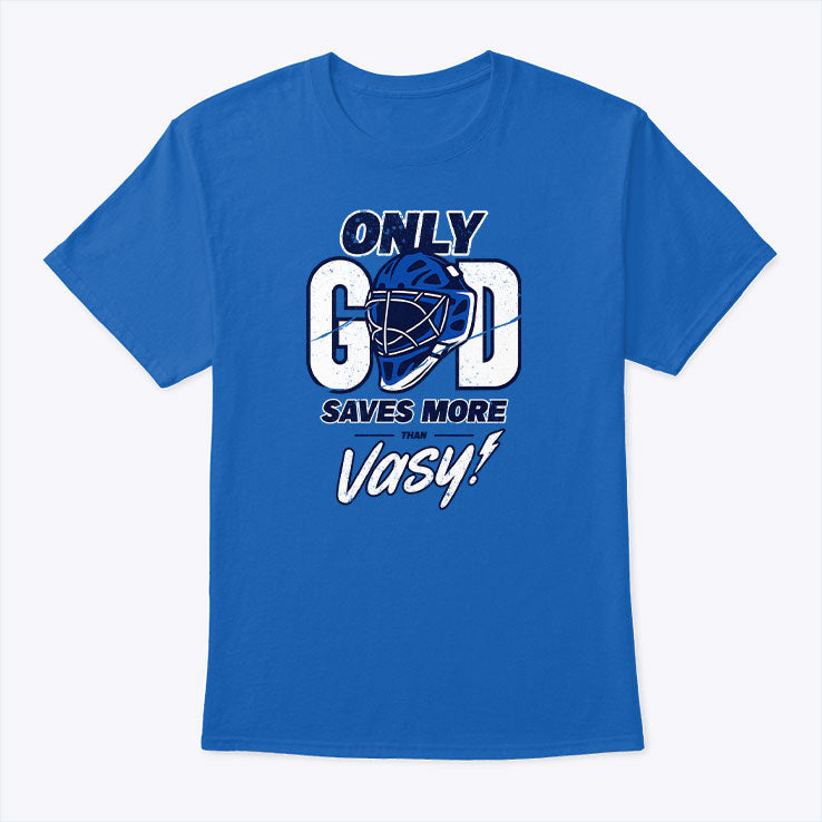 Only God Saves More Than Vasy Tampa Bay Football T Shirt Unisex