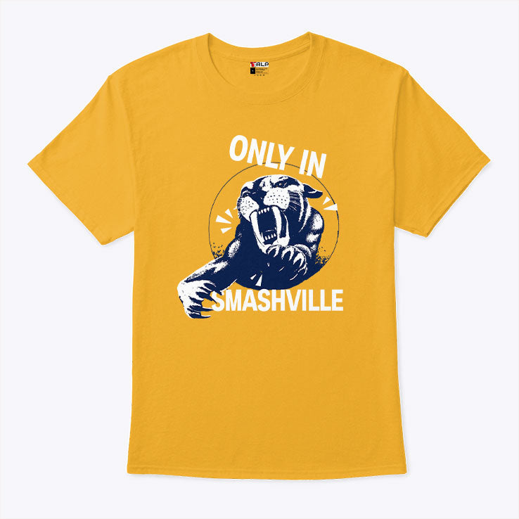 Only In Smashville Nashville Predators T Shirt Unisex