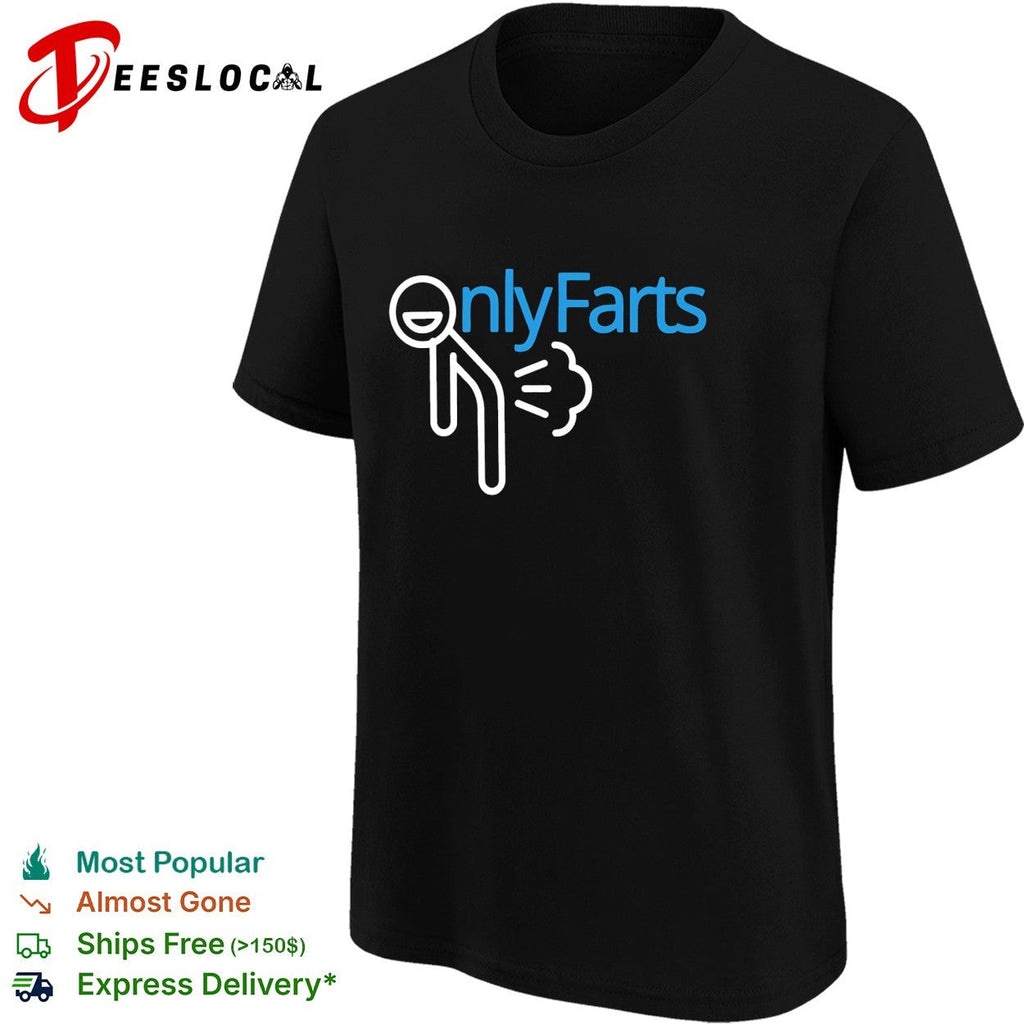 OnlyFarts farting shirt Unisex