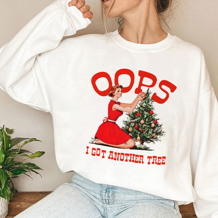 Oops I Got Another Tree Christmas T Shirt Unisex