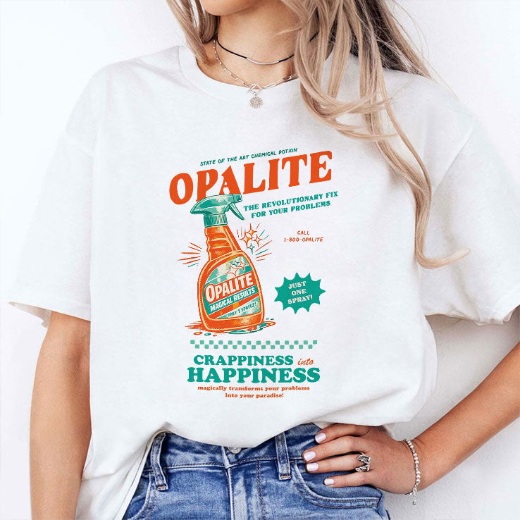 Opalite The Revolutionary Fix For Your Problems T Shirt Unisex