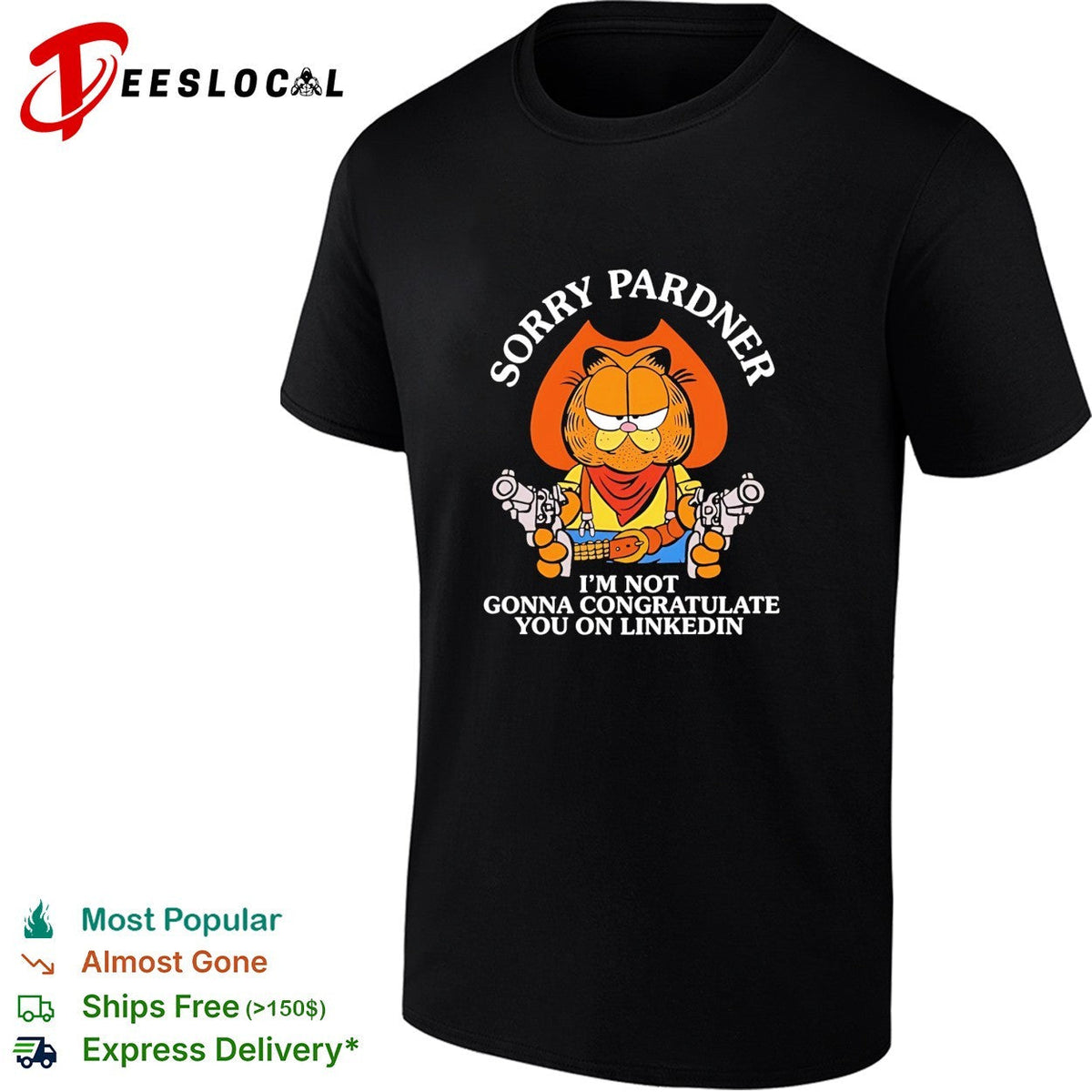 Orange cat sorry pardner I’m not gonna congratulate you on linkedin Cowboy shirt Unisex