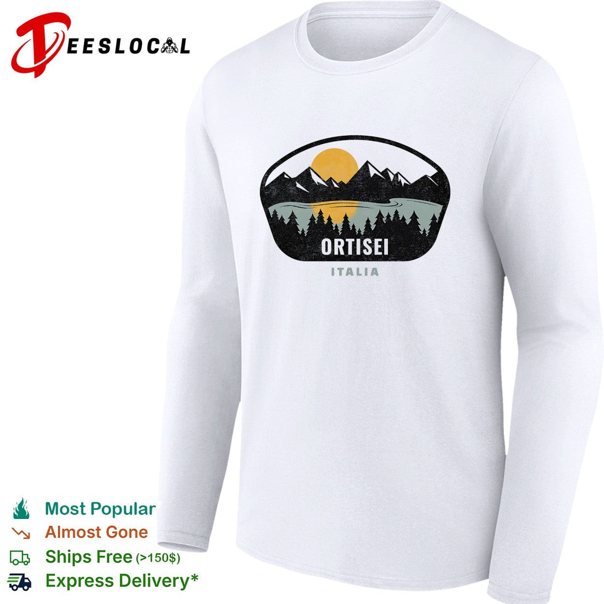 Ortisei Italia mountain shirt Unisex