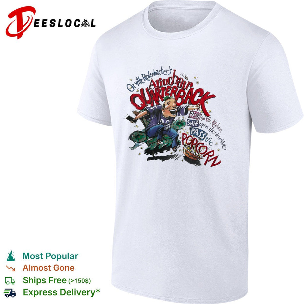 Orville Redenbacher Armchair Quarterback Rush to the kitchen Snap open microwave shirt Unisex