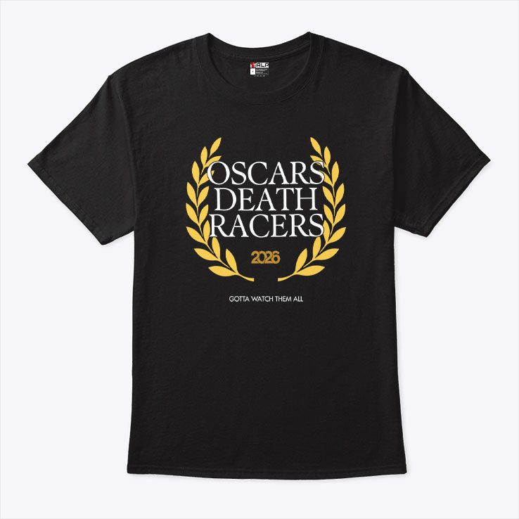 Oscars Death Racers 2026 T Shirt Unisex
