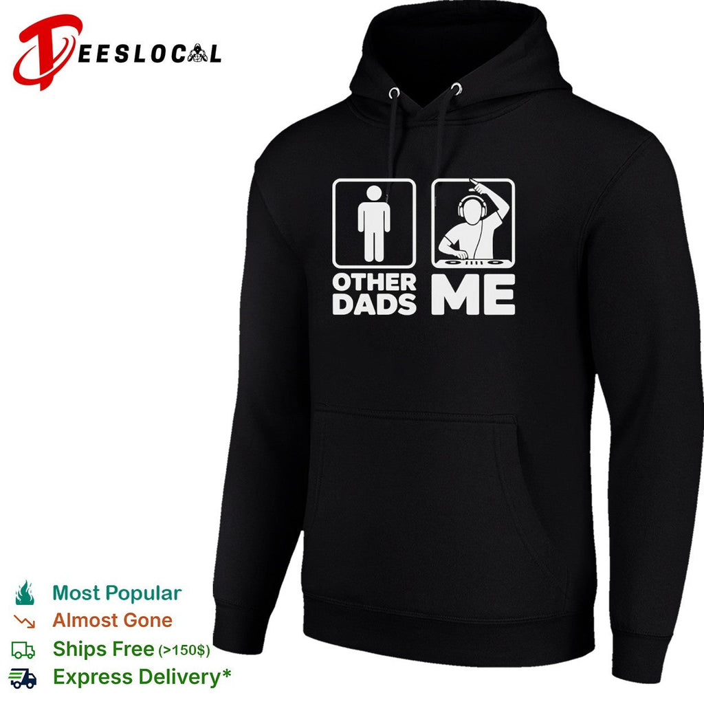 Other Dads Me DJ Funny Music Producer Father Day shirt Unisex