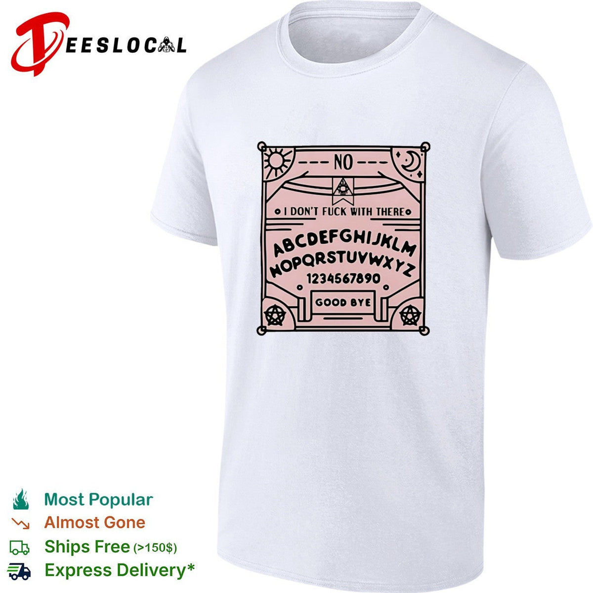 Ouija board I don’t fuck with there shirt Unisex