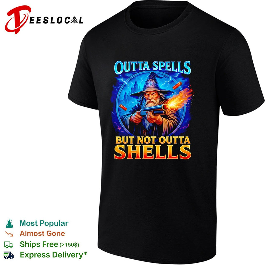 Outta Spells but Not Outta Shells shirt Unisex