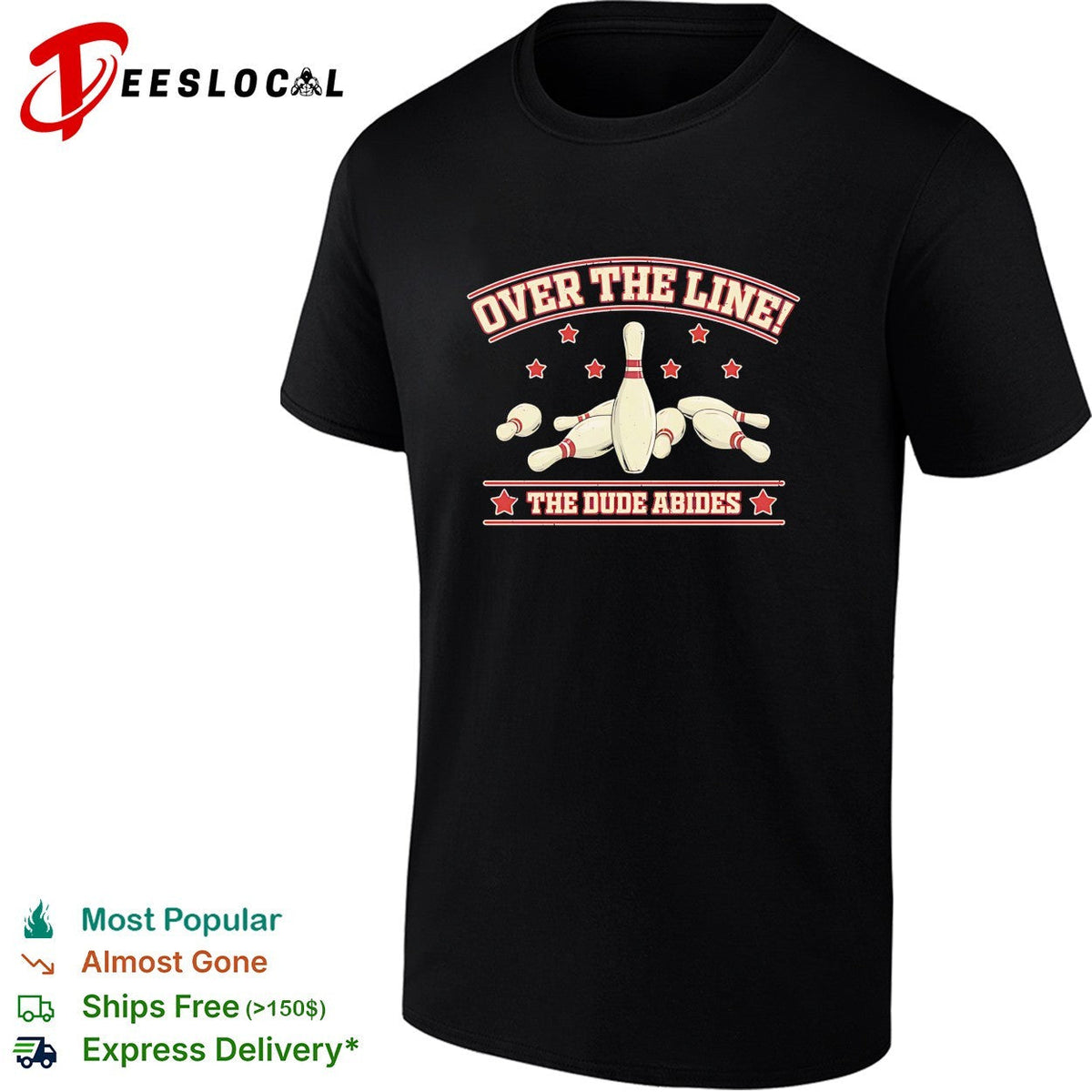 Over The Line The Dude Abides The Big Lebowski Bowling Movie Quote shirt Unisex