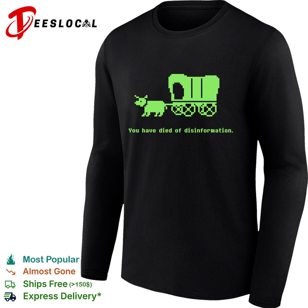 Ox pulling covered wagon you have died of disinformation shirt Unisex