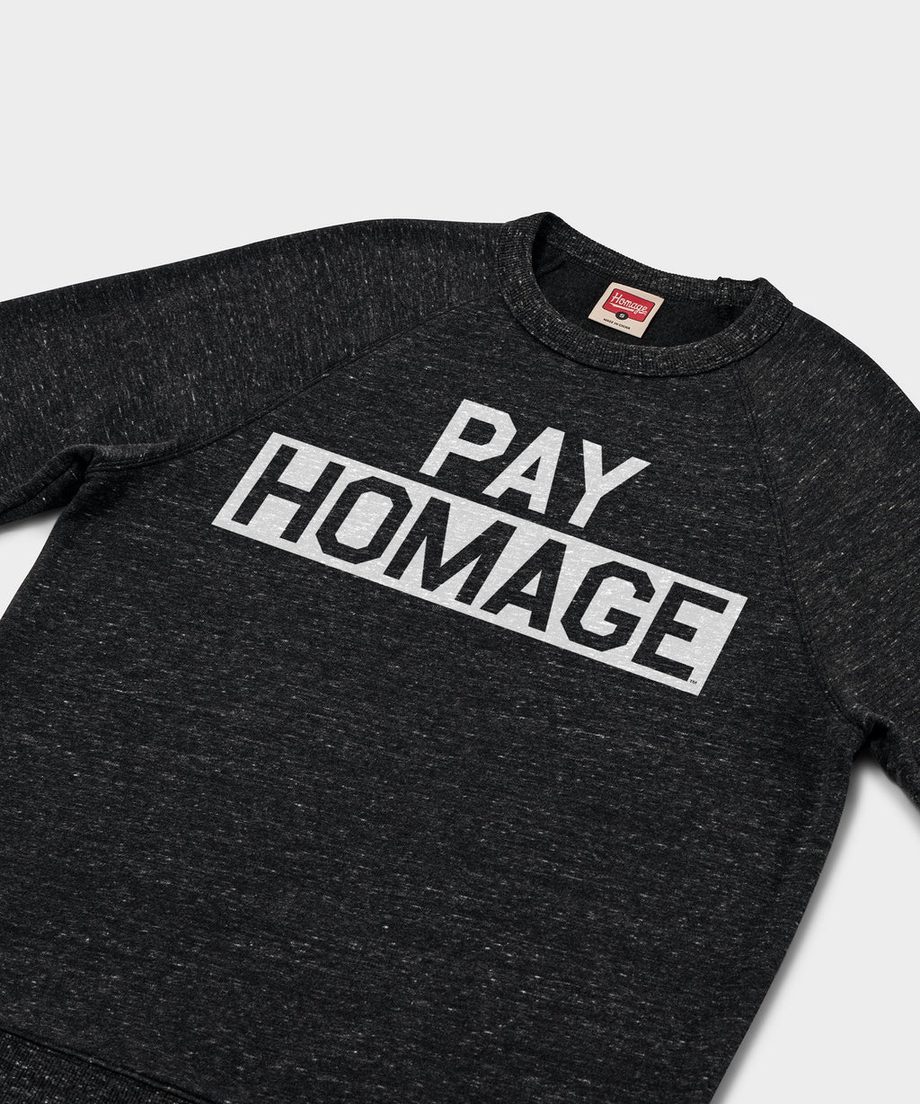 Pay HOMAGE Crewneck Unisex