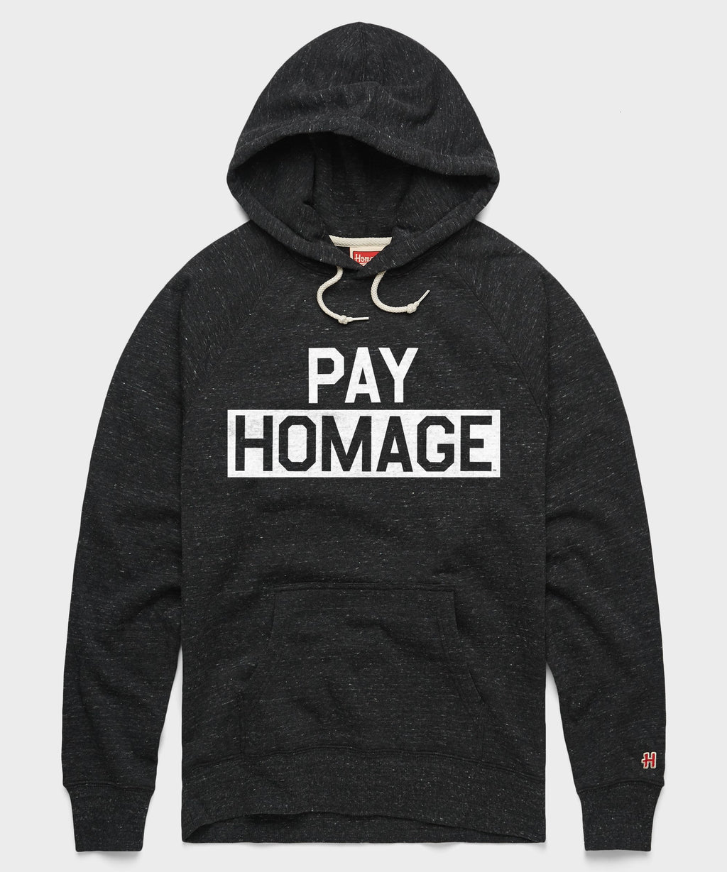 PAY HOMAGE Unisex