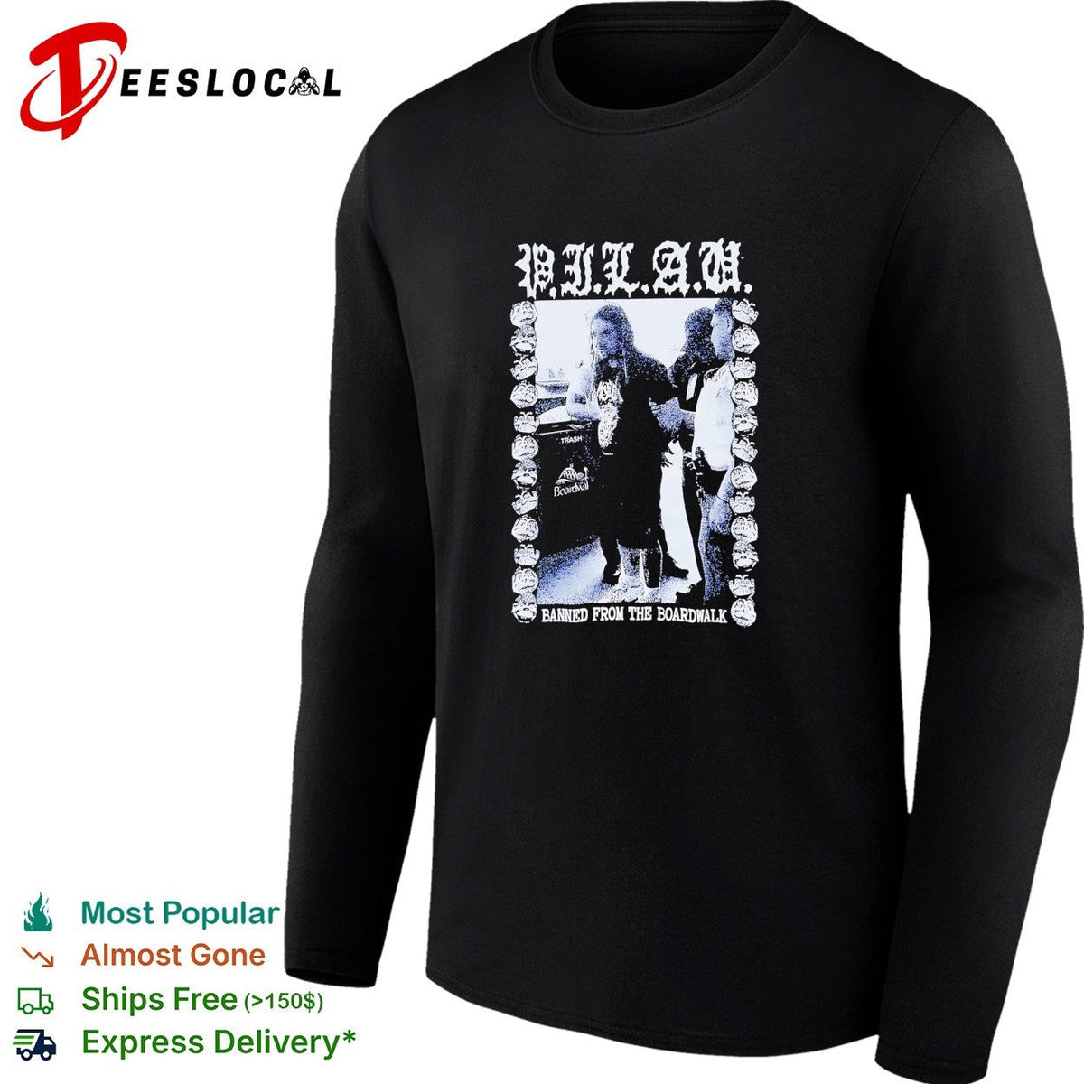 PILAU banned from the boardwalk shirt Unisex