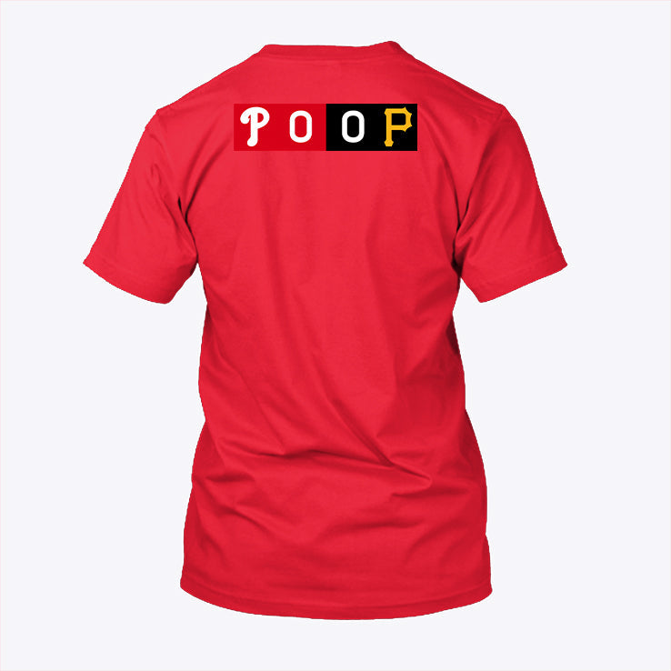 POOP Philadelphia Phillies Vs Pittsburgh Pirates T Shirt Unisex