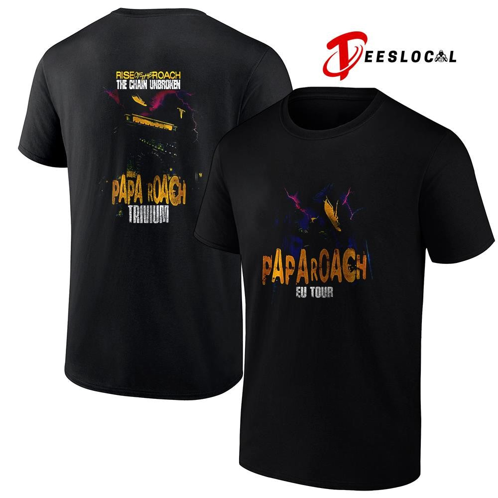 Papa Roach Europe tour rise of the Roach the chain unbroken graphic shirt Unisex