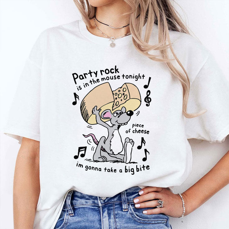Party Rock Is In The Mouse Tonight Piece Of Cheese I’m Gonna Take A Big Bite Shirt Unisex