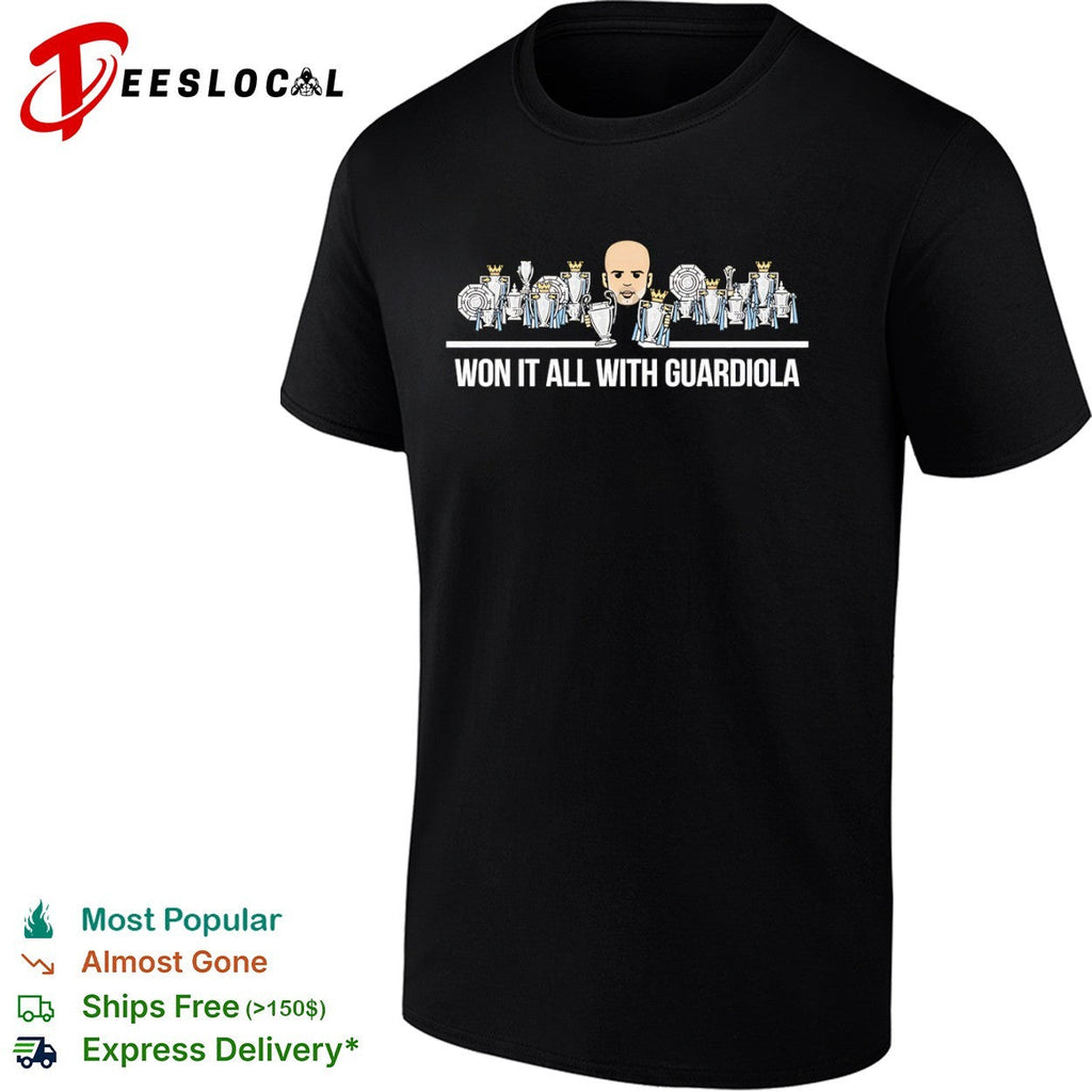 Pep Guardiola Manchester City trophies won it all with shirt Unisex